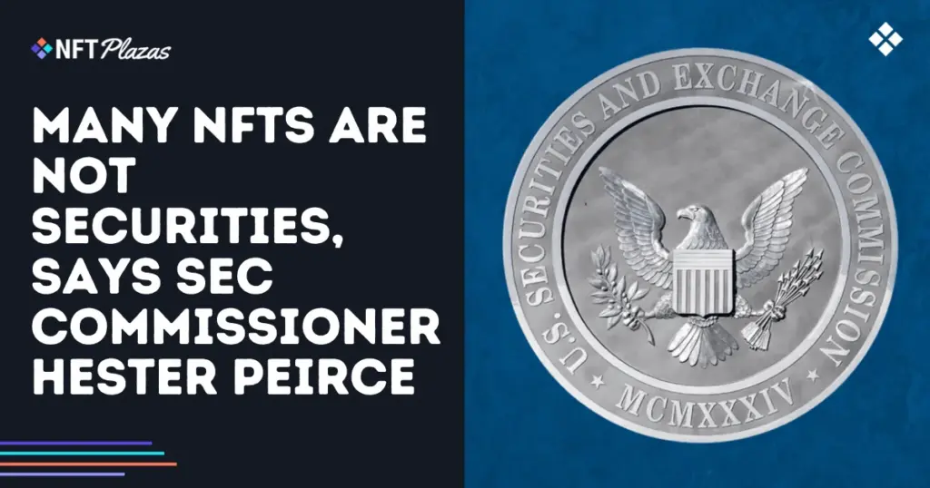 Many NFTs Are Not Securities, Says SEC Commissioner Hester Peirce